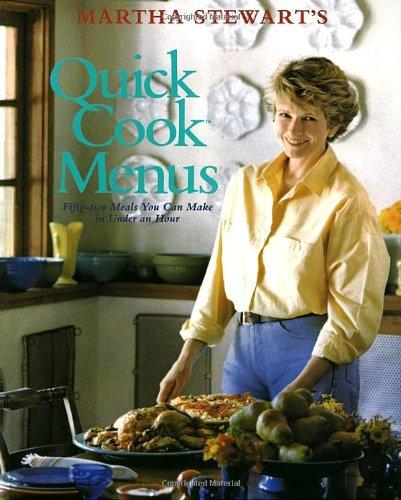 Martha Stewart's Quick Cook Menus