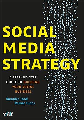 Social Media Strategy: Step-by-Step Guide to Building Your Social Business