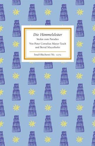 Die Himmelsleiter: Stufen zum Paradies (Insel Bücherei)