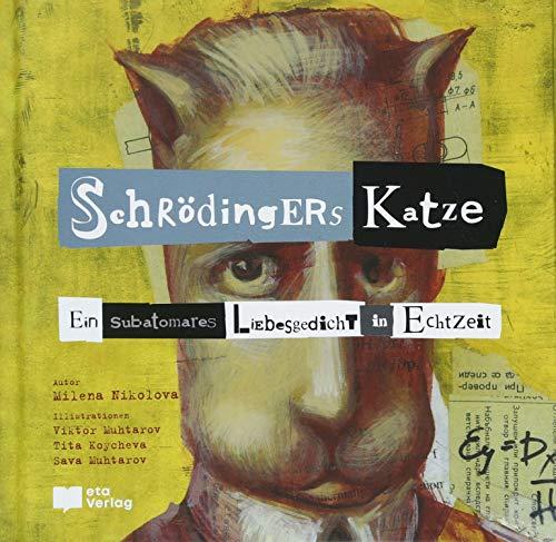 SchrödingErs Katze: Ein subatomares Liebesgedicht in Echtzeit