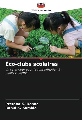 Éco-clubs scolaires: Un catalyseur pour la sensibilisation à l'environnement