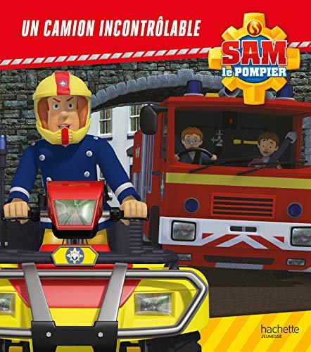 Sam le pompier. Un camion incontrôlable