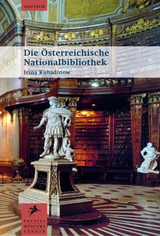 Die Österreichische Nationalbibliothek (Museumsführer)