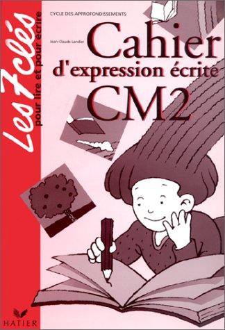 Cahier d'expression écrite CM2