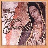 Sacred Songs of the Virgin Guadalupe