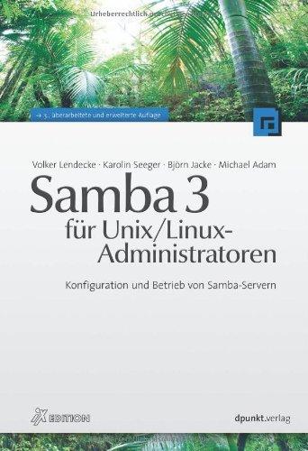 Samba 3 für Unix / Linux-Administratoren: Konfiguration und Betrieb von Samba-Servern