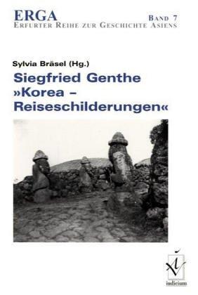 Siegfried Genthe, "Koreanische Reiseschilderungen"