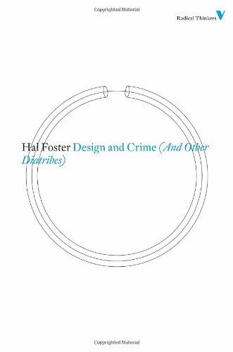 Design and Crime (And Other Diatribes) (Radical Thinkers)