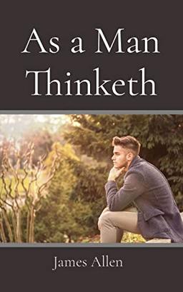 As a Man Thinketh