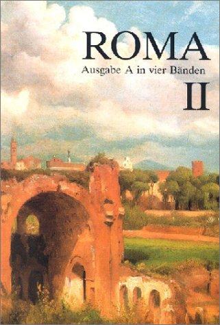 Roma A - neu: Roma, Ausgabe A für Bayern, Bd.2: A II