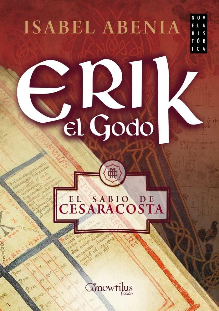 Erik el godo (Novela Histórica)