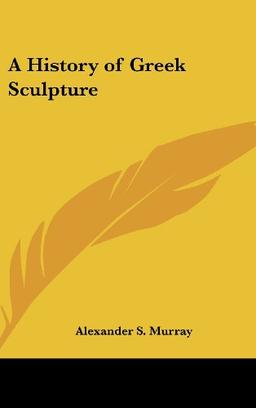 A History of Greek Sculpture