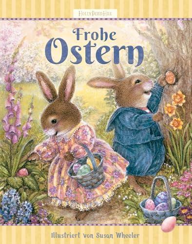 Frohe Ostern: Das perfekte Buchgeschenk zum Osterfest (Holly Pond Hill, Band 5)