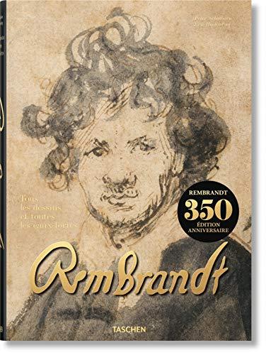 Rembrandt : tous les dessins et toutes les eaux-fortes