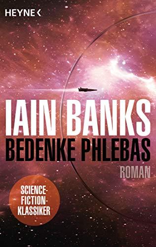 Bedenke Phlebas: Roman