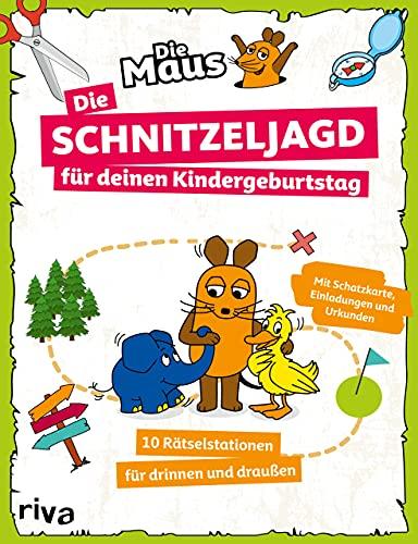 Die Maus – Die Schnitzeljagd für deinen Kindergeburtstag: 10 Rätselstationen für drinnen und draußen. Mit Schatzkarte, Einladungen und Urkunden. Für Kinder ab 4 Jahren