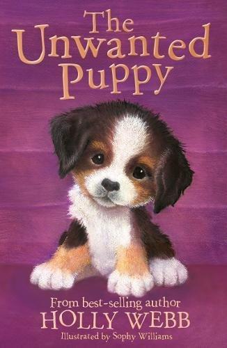 The Unwanted Puppy (Holly Webb Animal Stories, Band 38)