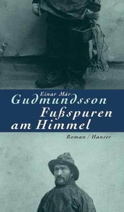 Fußspuren am Himmel: Roman