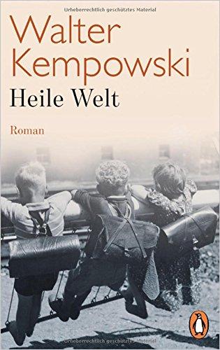 Heile Welt: Roman