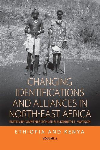 Changing Identifications and Alliances in North-East Africa: Volume I: Ethiopia and Kenya (Integration and Conflict Studies)