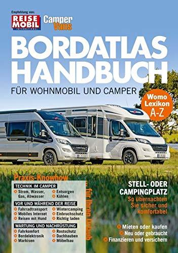 Bordatlas Handbuch für Wohnmobil und Camper: Praxis Know-How für Ihren Urlaub