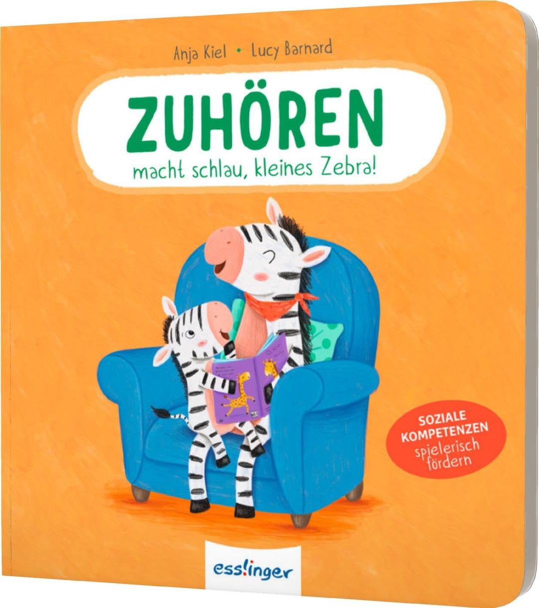 Zuhören macht schlau, kleines Zebra!: Soziale Kompetenzen spielerisch fördern