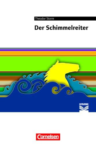 Cornelsen Literathek: Der Schimmelreiter: Empfohlen für das 8./9. Schuljahr. Text - Erläuterungen - Materialien