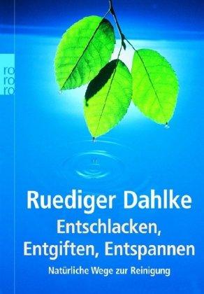 Entschlacken, Entgiften, Entspannen: Natürliche Wege zur Reinigung