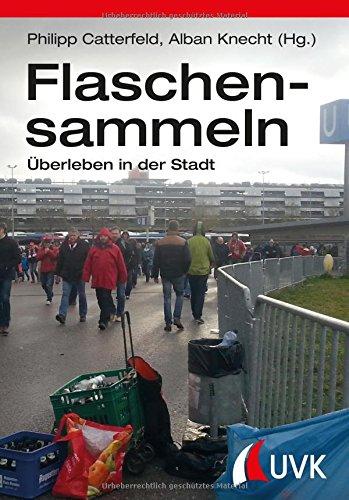 Flaschensammeln: Überleben in der Stadt