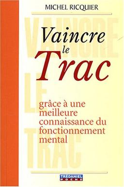 Vaincre le trac grâce à une meilleure connaissance du fonctionnement mental