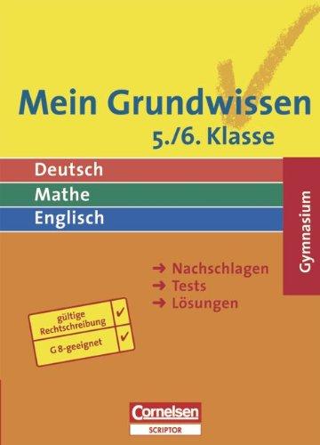 Mein Grundwissen - Gymnasium - Aktualisierte Ausgabe 2006: 5./6. Schuljahr - Schülerbuch: Nachschlagen-Tests-Lösungen