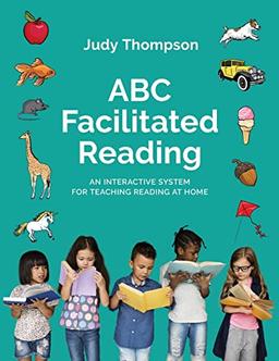 ABC Facilitated Reading: An Interactive System For Teaching Reading At Home