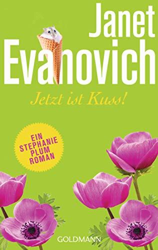 Jetzt ist Kuss!: Ein Stephanie-Plum-Roman 23