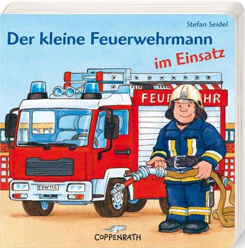 Der kleine Feuerwehrmann im Einsatz