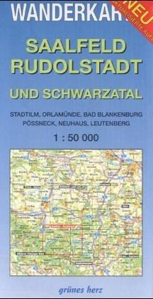 Saalfeld, Rudolstadt und Schwarzatal 1 : 50 000 Wanderkarte: Mit Stadtilm, Orlamünde, Bad Blankenburg, Pößneck, Neuhaus, Leutenberg