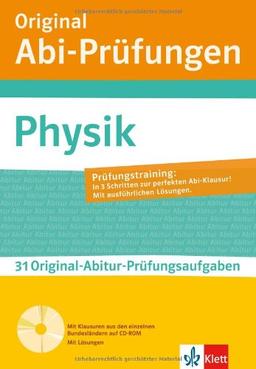 Original Abi-Prüfungen Physik: 31 Original-Abitur-Prüfungsaufgaben