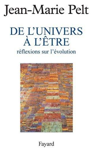 De l'univers à l'être : réflexions sur l'évolution