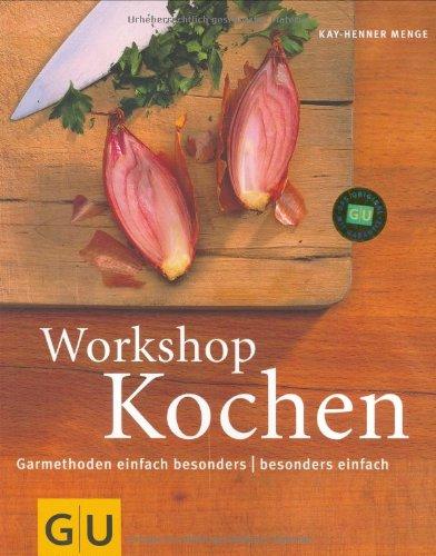 Workshop Kochen (GU free style cooking)