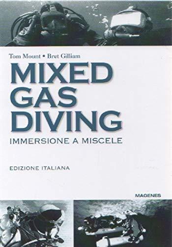 Mixed gas diving. Immersione a miscele (Blu sport)