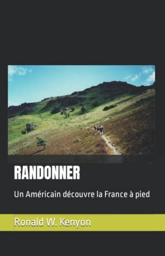 RANDONNER: Un Américain découvre la France à pied