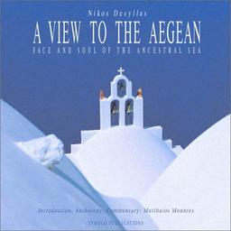 A View of the Aegean: Face & Soul of the Ancestrial Sea