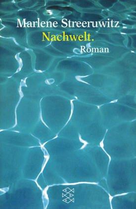 Nachwelt.: Roman: Ein Reisebericht