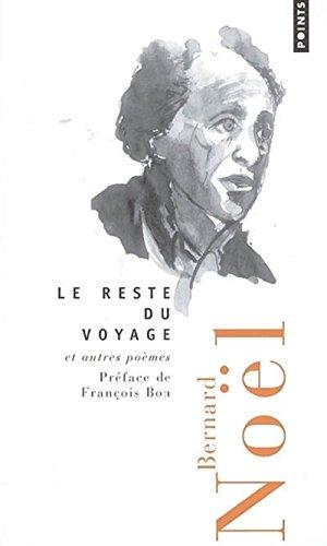 Le reste du voyage : et autres poèmes