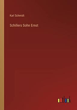 Schillers Sohn Ernst