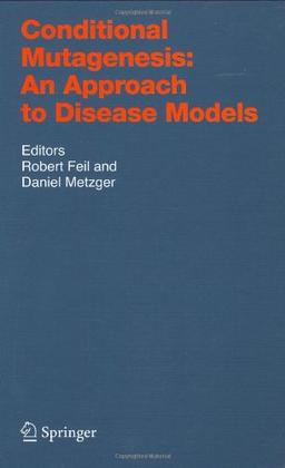 Conditional Mutagenesis: An Approach to Disease Models (Handbook of Experimental Pharmacology)