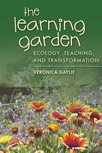 The Learning Garden: Ecology, Teaching, and Transformation