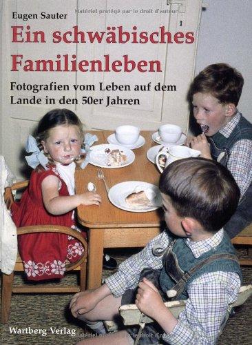 Ein schwäbisches Familienleben