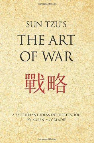 Sun Tzu's The Art of War: A 52 brilliant ideas interpretation (Infinite Success Series)