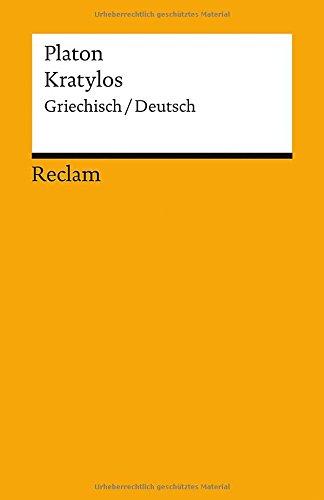 Kratylos: Griechisch/Deutsch (Reclams Universal-Bibliothek)