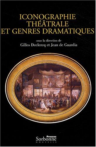 Iconographie théâtrale et genres dramatiques : mélanges offerts à Martine de Rougemont